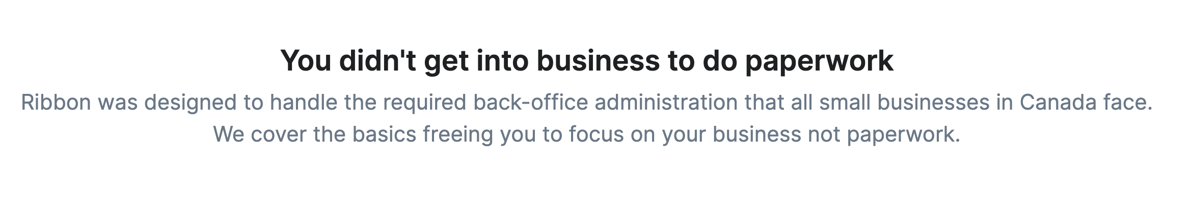 You didn&#39;t get into business to do paperwork